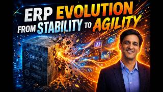 ERP Evolution: From Stability to Agility