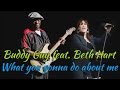 Buddy Guy & Beth Hart - What you gonna do about me (SR)