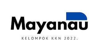 Video Kkn Desa Mayanau Tahap 1 Tahun 2022
