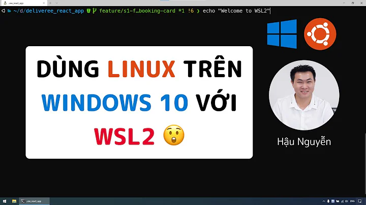 WSL 2: Dùng Linux trên Windows 10 😲