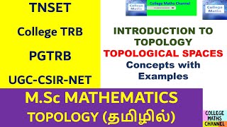 Introduction to Topology in Tamil/Topological Spaces in Tamil/ Unit1-Topology-M.Sc Mathematics