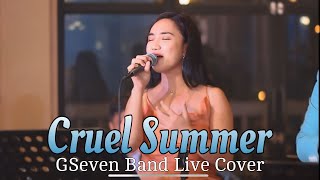 TAYLOR SWIFT - CRUEL SUMMER | GSEVEN BAND LIVE COVER