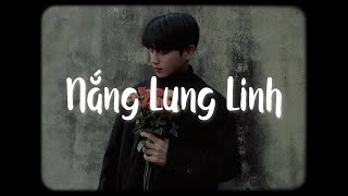 Nắng Lung Linh - Nguyễn Thương x Bell「Lofi Ver」\/ Chỉ vì hôm đấy nắng lung linh lung linh!!!