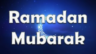 Ramadan Mubarak Quotes, Wishes, Sms, Greetings, Images, Whatsapp Video Message