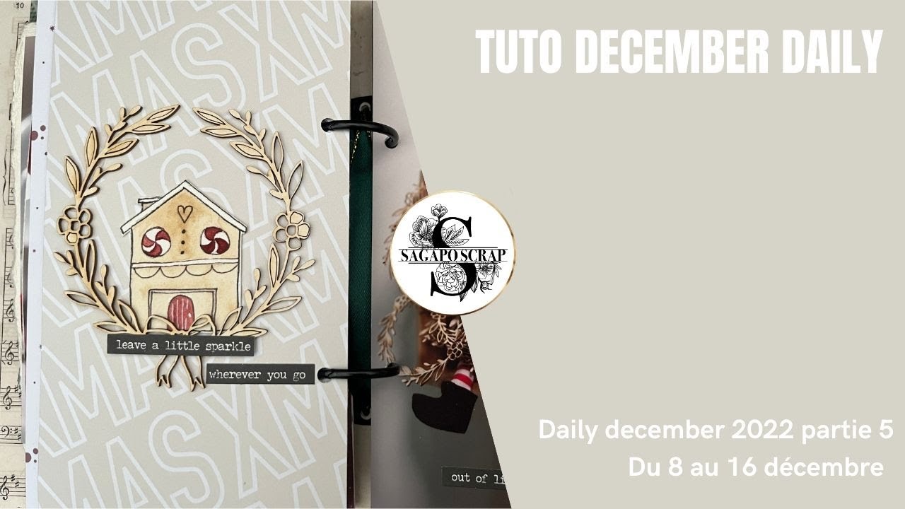 {TUTO} Jour 8 à 16 DECEMBER DAILY On avance sur la déco scrap intérieur du MINI ALBUM avec le lutin
