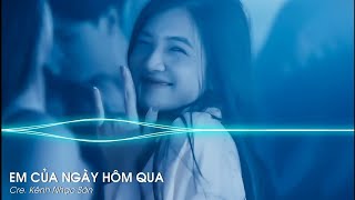 Em Của Ngày Hôm Qua - Vinz Remix | Nhạc Vinahouse Hot TikTok 2023