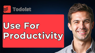 How To Use Todoist For 100% Productivity [2025 Guide]