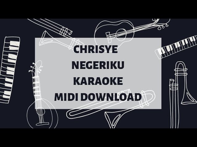 Chrisye - Negeriku (Karaoke/Midi Download) class=