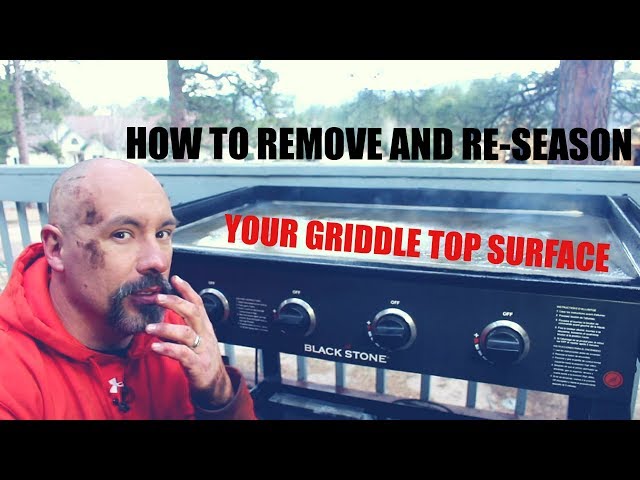 How To Remove And Re-season A Blackstone Griddle Top Surface - YouTube