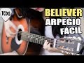 El arpegio más facil en guitarra para principiantes: Believer (Imagine Dragons)