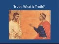 What is Truth?