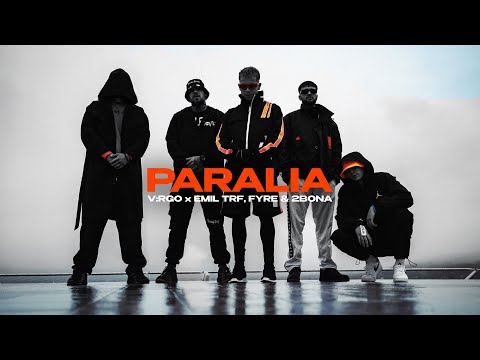 V:RGO, EMIL TRF, FYRE, 2Bona - PARALIA [Official Video]