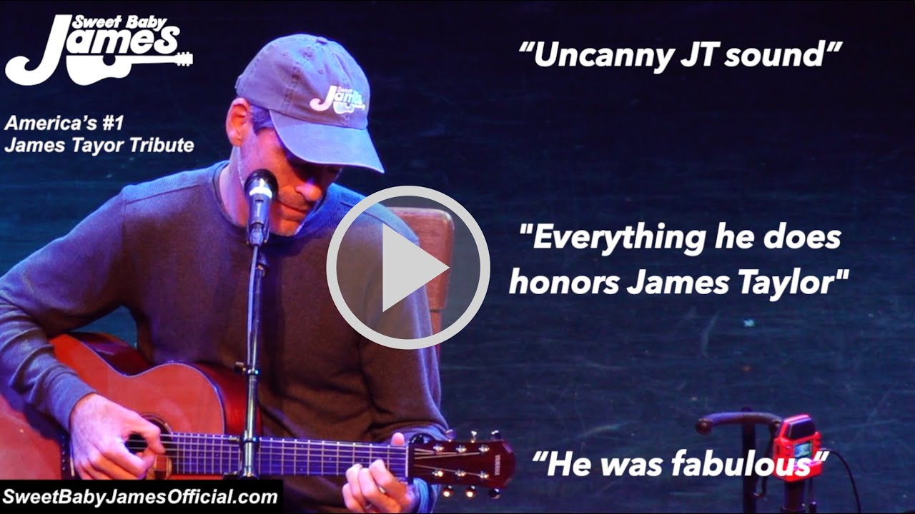 Sweet Baby James The 1 James Taylor Tribute Audience Quotes