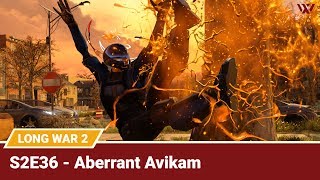 Long War 2 Legend S2E36 "Aberrant Avikam" - XCOM 2 Let's Play: Long War 2 Gameplay Mod