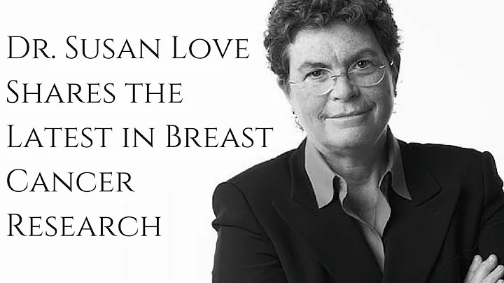 Dr. Susan Love Shares the Latest in Breast Cancer ...