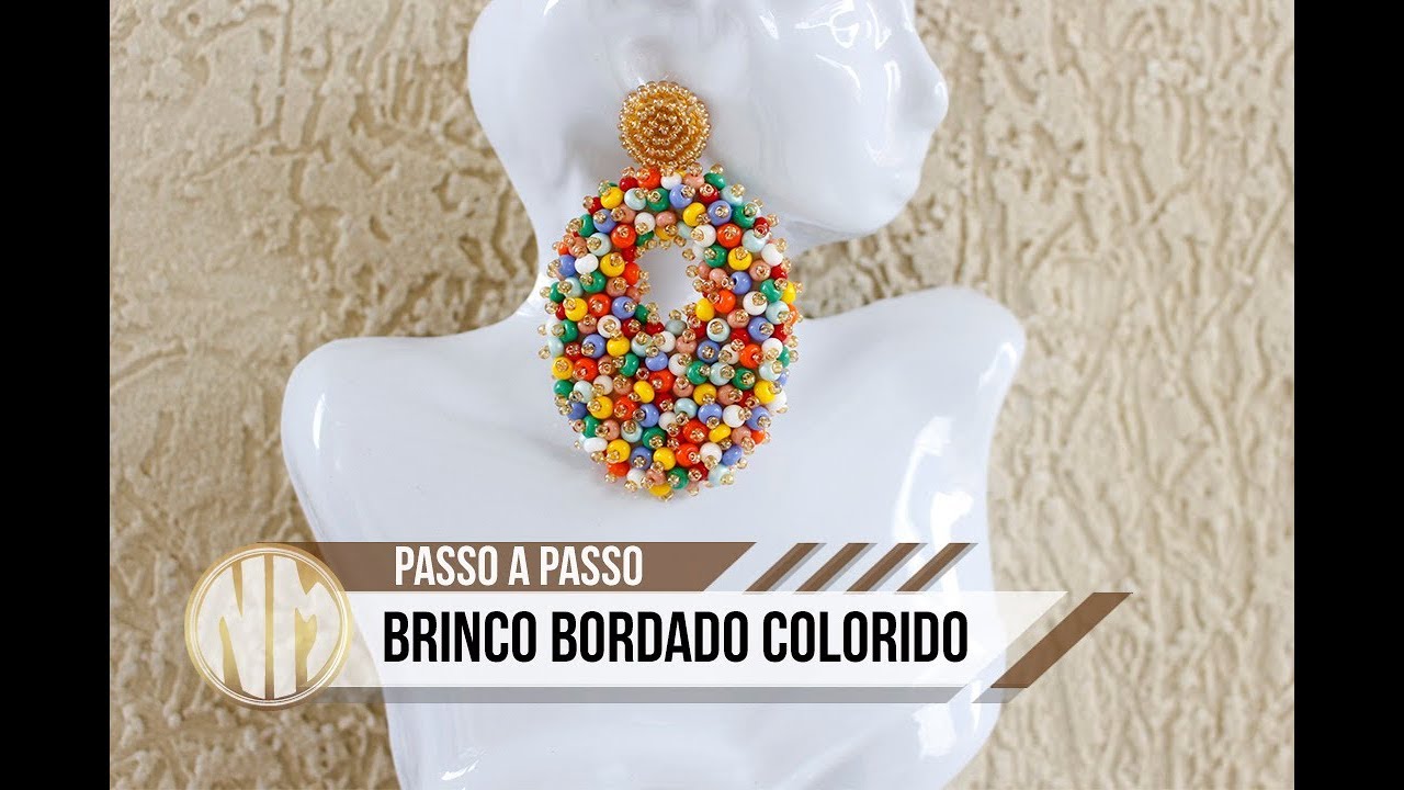 Brinco Bordado Colorido - passo a passo