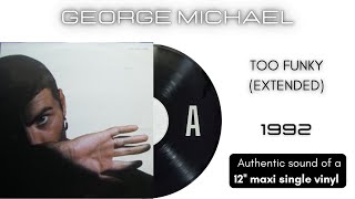 George Michael - Too Funky (Extended) [12'' maxi single]