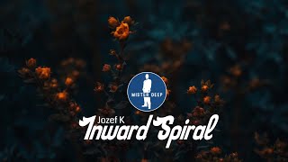 Jozef K - Inward Spiral (Extended Mix) [Deep House Music]