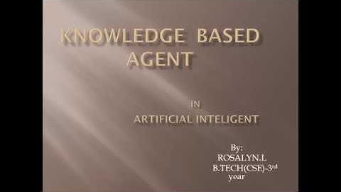 Knowledge Based  Agent