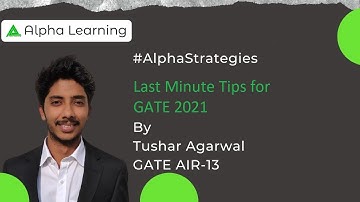 Last Minute Tips For GATE (2021) I Tushar Aggarwal I AIR-13 I GATE-2020 I