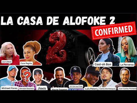 LA CASA DE ALOFOKE 2, LOS CONFIRMADOS Y NUEVAS REGLAS. MARTES URBANO