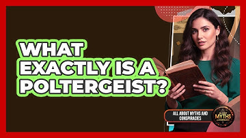 What Exactly Is A Poltergeist?