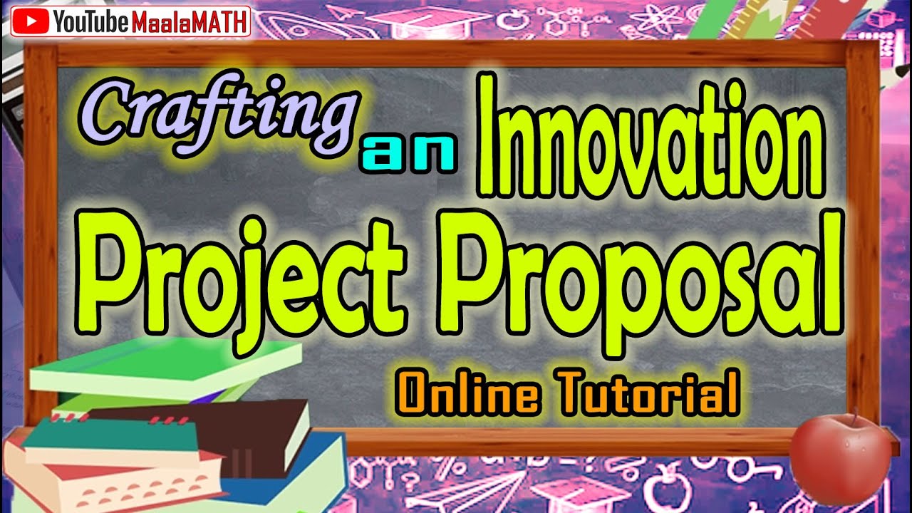 Crafting an Innovation or Project Proposal - YouTube