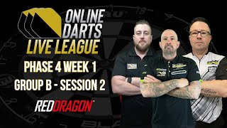 ONLINE DARTS LIVE LEAGUE  | Phase 4 Week 1 | GROUP B - Session 2