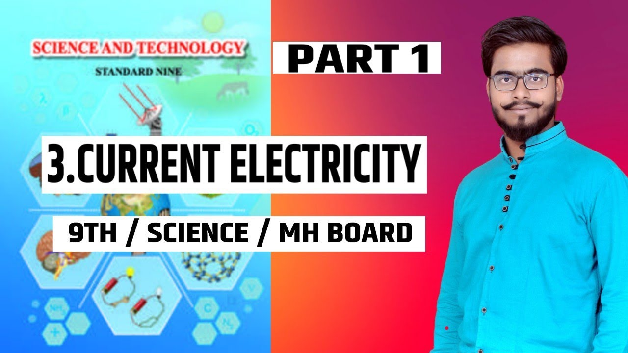 CURRENT ELECTRICITY / PART 1 / 9TH/ SCIENCE/ CHAPTER 3/ MAHARASHTRA ...