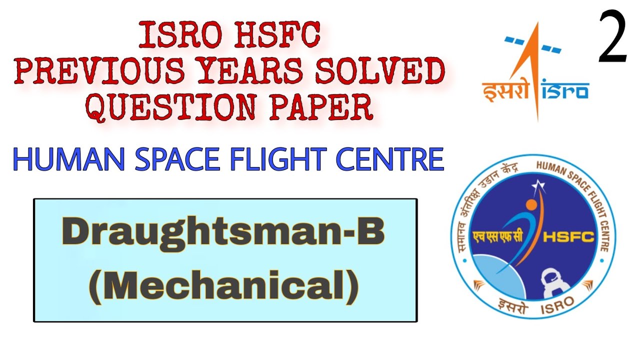 ISRO HSFC PREVIOUS YEARS SOLVED QUESTION PAPER | DRAUGHTSMAN -B (Mechanical) | Part 2 | STUDY FUSION