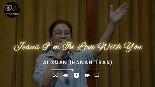 Jesus I'm In Love With You - Lời Việt | Cover by ANGC Worship