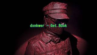 dxnkwer - Get Buck