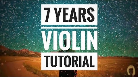 how to play 7 years on violin | Lukas Graham - Easy Music Tutorials