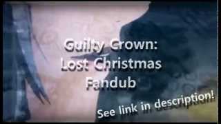 「ｆａｎｄｕｂ」Guilty Crown: Lost Christmas