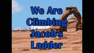 "We Are Climbing Jacob's Ladder"