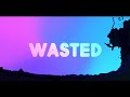 Carda - Wasted (Lyrics) ft. Emily Falvey