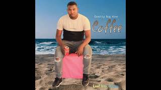Exactly Big Vino Coffee 2023 Official Music Audio Mbt9Dades