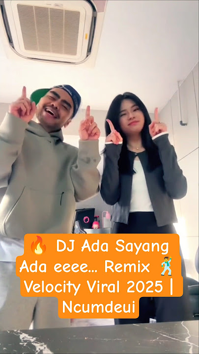 DJ Ada Sayang Ada eeee... Ncumdeui Remix🔥 Dance Velocity TikTok Viral 2025 #dancetutor #djremix #fyp