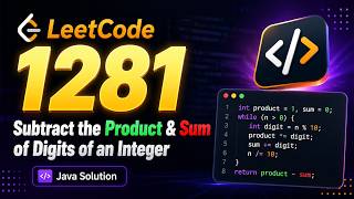LeetCode 1281 | Subtract the Product and Sum of Digits of an Integer | Java Solution