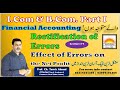 Effect of Errors on the Net Profit | Rectification of Errors | Lecture No. 4 | Financial Accounting