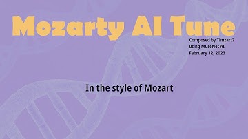 Mozarty AI Tune -- composed using MuseNet AI by OpenAI