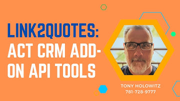 Master ACT Premium Cloud Quoting In 5 Minutes!  Link2Quotes: Act CRM Add-on API Tools
