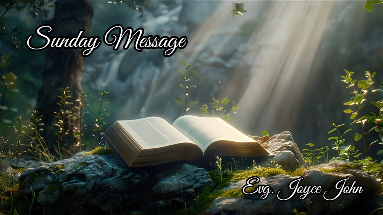 Sunday Message | Evg. Joyce John 
