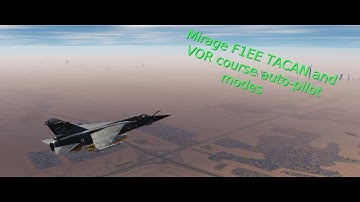 DCS Mirage F1EE - TACAN and VOR course hold autopilot modes