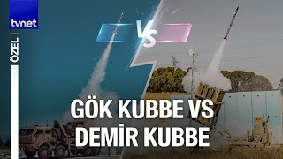 Katil İsrail'in Demir Kubbe'si mi, Türkiye'nin ürettiği Gök Kubbe mi daha güçlü?