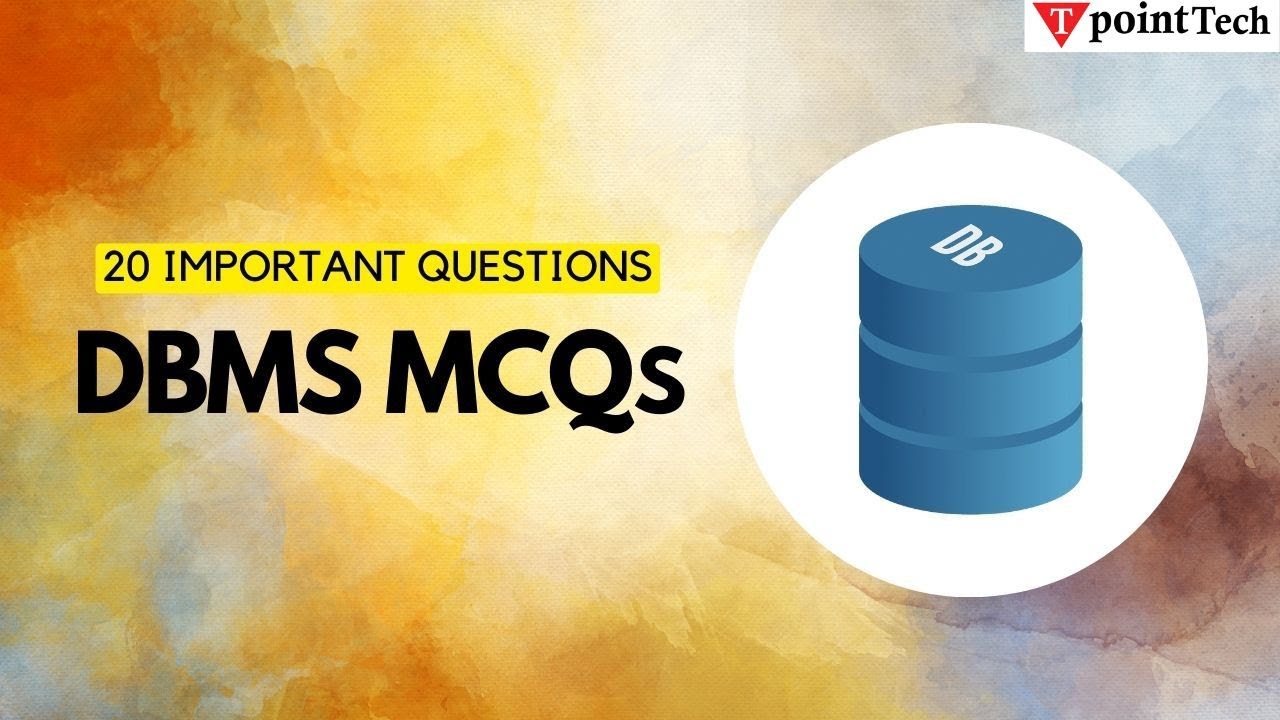 DBMS MCQs | Top 20 DBMS Important Questions & Answer | Tpoint Tech # ...