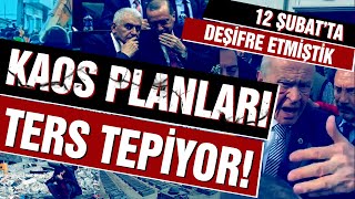 KAOS PLANLARI TERS TEPİYOR!