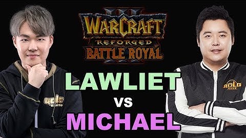 WC3R - Reforged Battle Royal: [NE] LawLiet vs. Michael [UD] (Day 2)