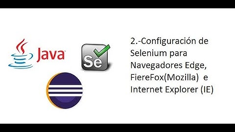 Ejercicio Selenium Java | Configiguracion de Selenium para Edge, FiereFox  e IE|Part02|