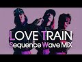 TMN|LOVE TRAIN (Sequence Wave Mix)